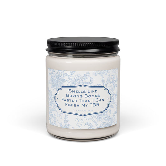 Book Lover Soy Candle — “Smells Like Buying Books Faster Than I Can Finish My TBR” (Varied Scents, 9 oz)