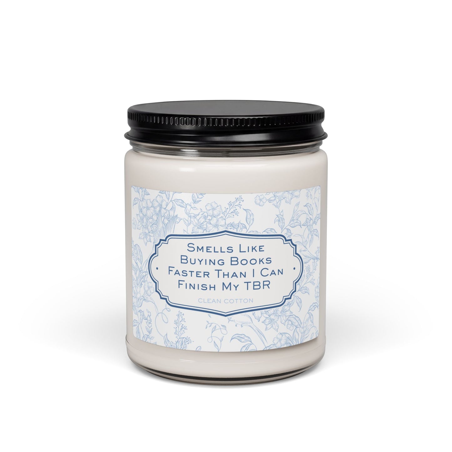 Book Lover Soy Candle — “Smells Like Buying Books Faster Than I Can Finish My TBR” (Varied Scents, 9 oz)