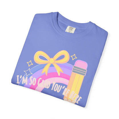Back-to-School Rainbow Pencil T-Shirt — "I'm So Glad You Were Born" Cute Teacher Gift