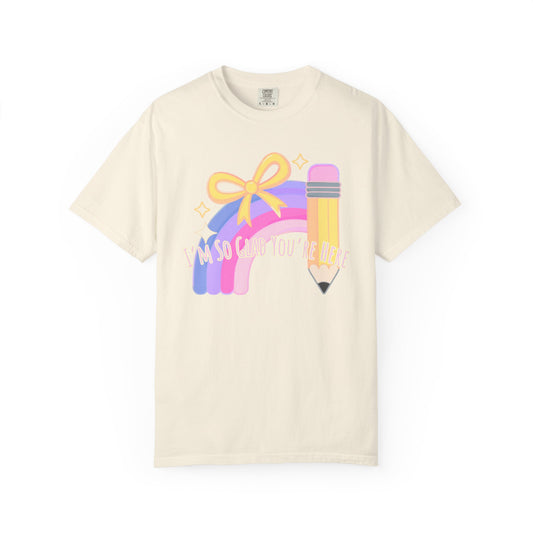 Back-to-School Rainbow Pencil T-Shirt — "I'm So Glad You Were Born" Cute Teacher Gift