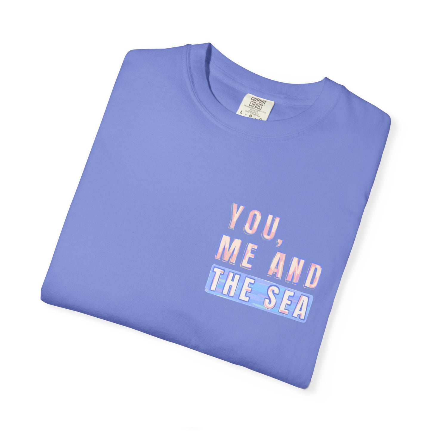 Beach Shirt, You Me and the Sea Shirt, Comfort Colors, Ocean Shirt, Coastal Tee, Summer Vacation Shirt, Beach Couples, Beach Lover Gift