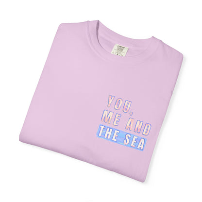 Beach Shirt, You Me and the Sea Shirt, Comfort Colors, Ocean Shirt, Coastal Tee, Summer Vacation Shirt, Beach Couples, Beach Lover Gift