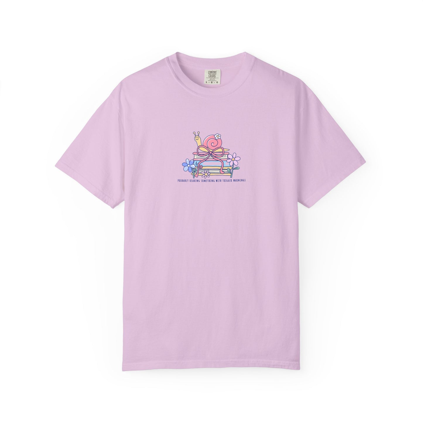 Probably Reading Something With Trigger Warnings — Comfort Colors® 1717 Tee