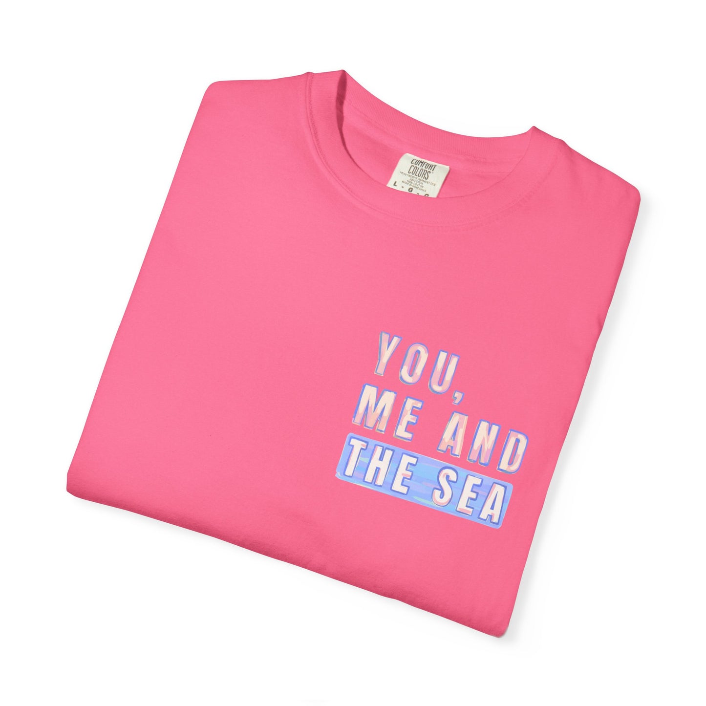 Beach Shirt, You Me and the Sea Shirt, Comfort Colors, Ocean Shirt, Coastal Tee, Summer Vacation Shirt, Beach Couples, Beach Lover Gift