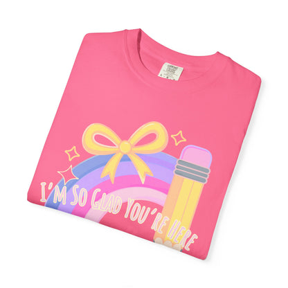 Back-to-School Rainbow Pencil T-Shirt — "I'm So Glad You Were Born" Cute Teacher Gift