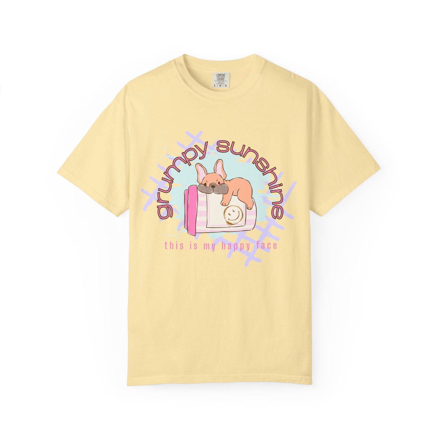 "Grumpy Sunshine" Puppy Graphic Tee (This Is My 'Happy' Face) — Comfort Colors® 1717 Tee