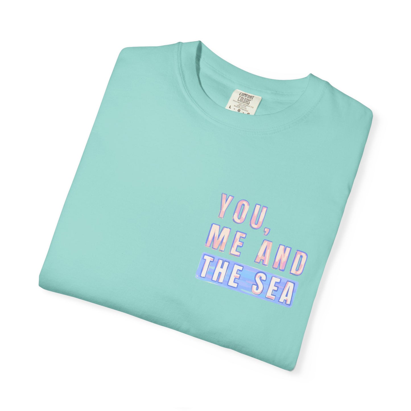 Beach Shirt, You Me and the Sea Shirt, Comfort Colors, Ocean Shirt, Coastal Tee, Summer Vacation Shirt, Beach Couples, Beach Lover Gift