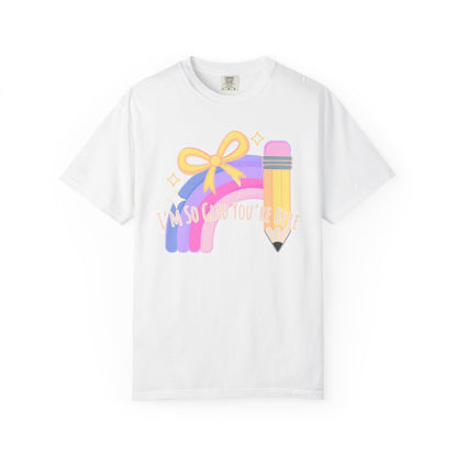 Back-to-School Rainbow Pencil T-Shirt — "I'm So Glad You Were Born" Cute Teacher Gift