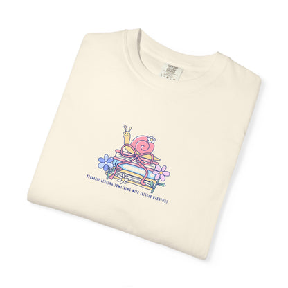 Probably Reading Something With Trigger Warnings — Comfort Colors® 1717 Tee